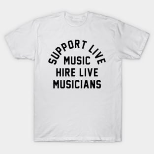 Support live music T-Shirt